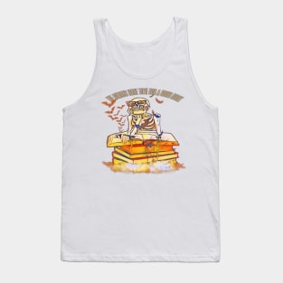 We always have time for a good book Tank Top